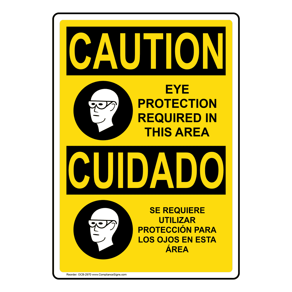 OSHA CAUTION Eye Protection Required Bilingual Sign OCB2970 PPE Eye