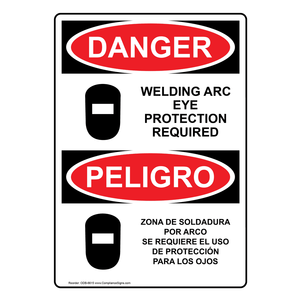 OSHA DANGER Welding Arc Eye Protection Bilingual Sign ODB6615 PPE