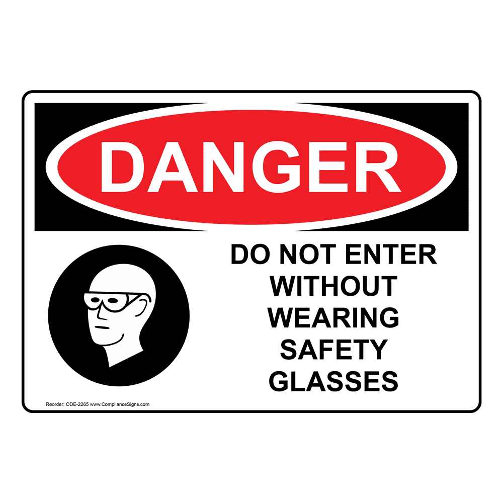 OSHA DANGER Do Not Enter Without Wearing Safety Glasses Sign ODE2265