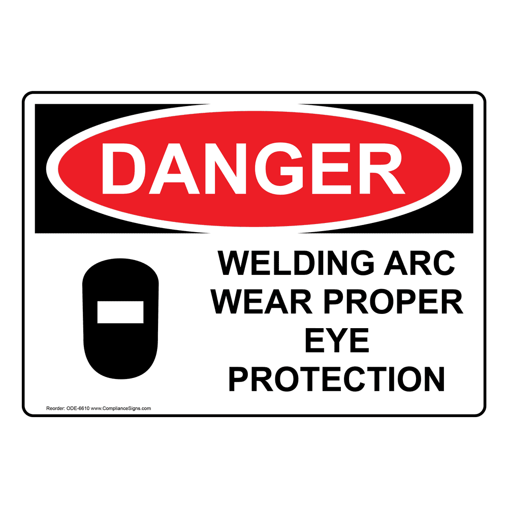 OSHA DANGER Welding Arc Eye Protection Bilingual Sign ODB6610 PPE