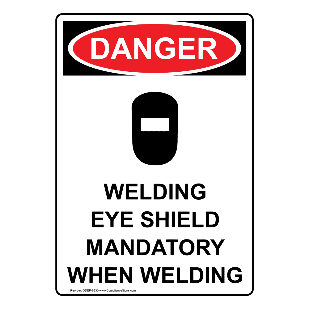Portrait OSHA Welding Eye Shield Sign With Symbol ODEP6630