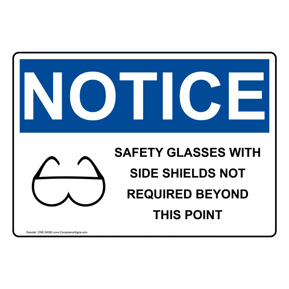 OSHA NOTICE Safety Glasses With Side Shields Sign With Symbol ONE-36362