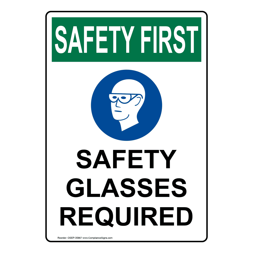 Portrait OSHA Safety Glasses Required At All Times Sign OSEP35869