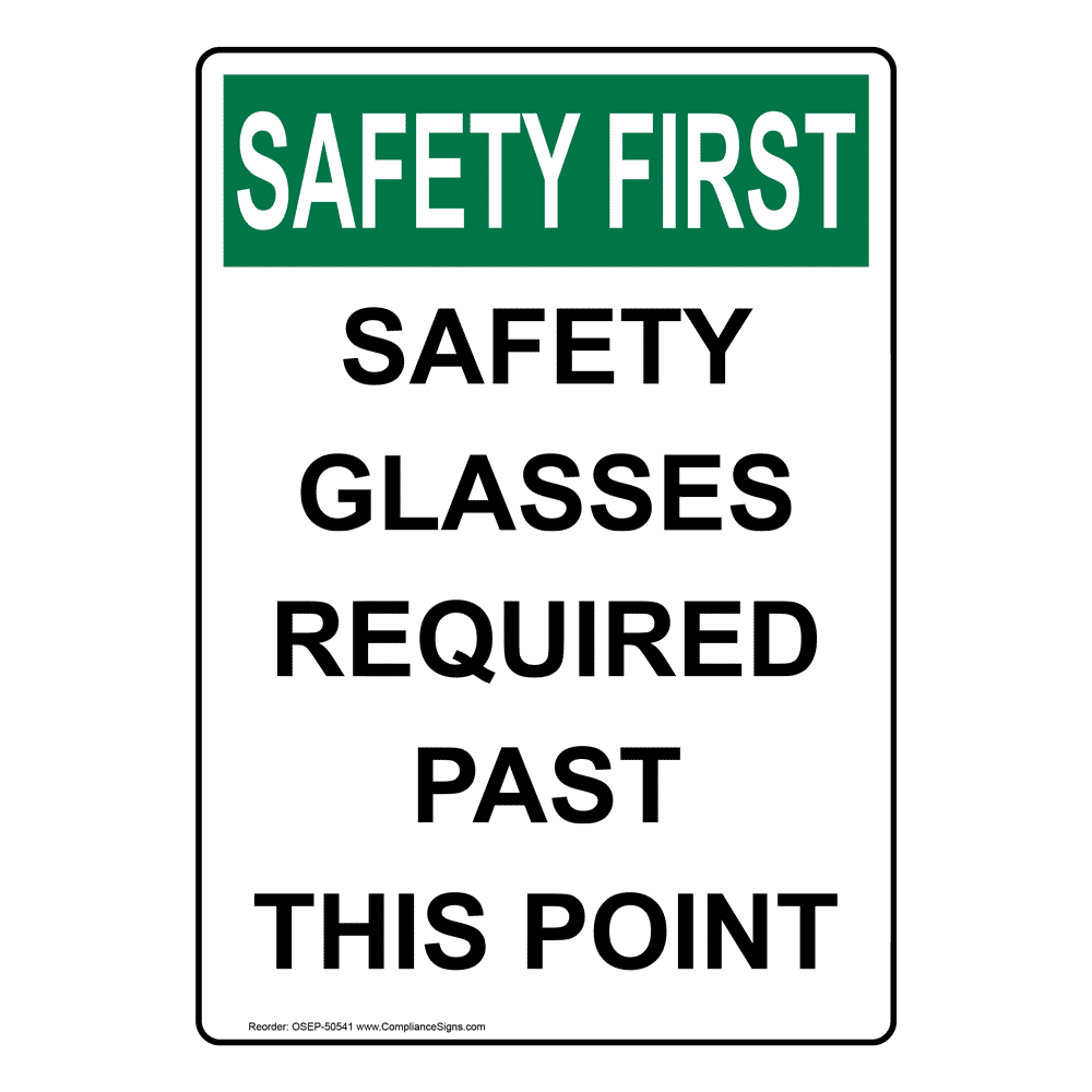 Portrait OSHA Safety Glasses Required While Sign OSEP50543
