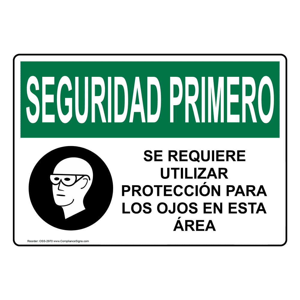 OSHA SAFETY FIRST Eye Protection Required Bilingual Sign OSB2970 PPE