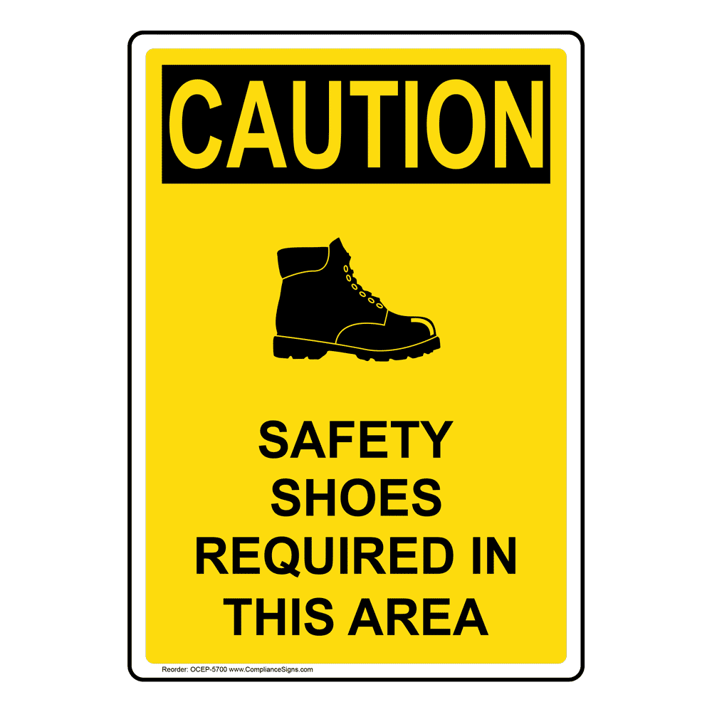 OSHA CAUTION Safety Shoes Required Area Symbol Sign OCE5700 PPE