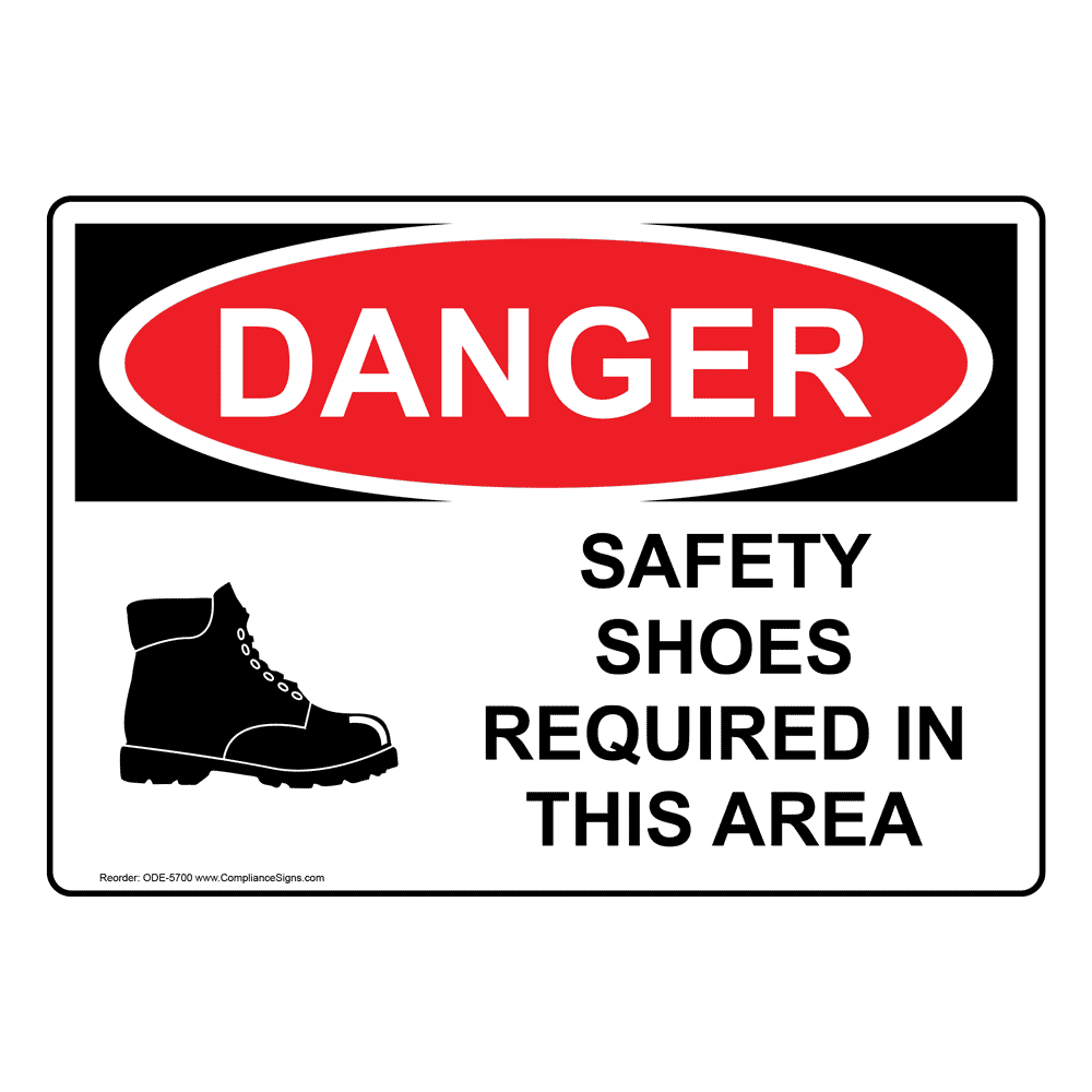 OSHA DANGER Safety Shoes Required Area Symbol Sign ODE5700 PPE Foot