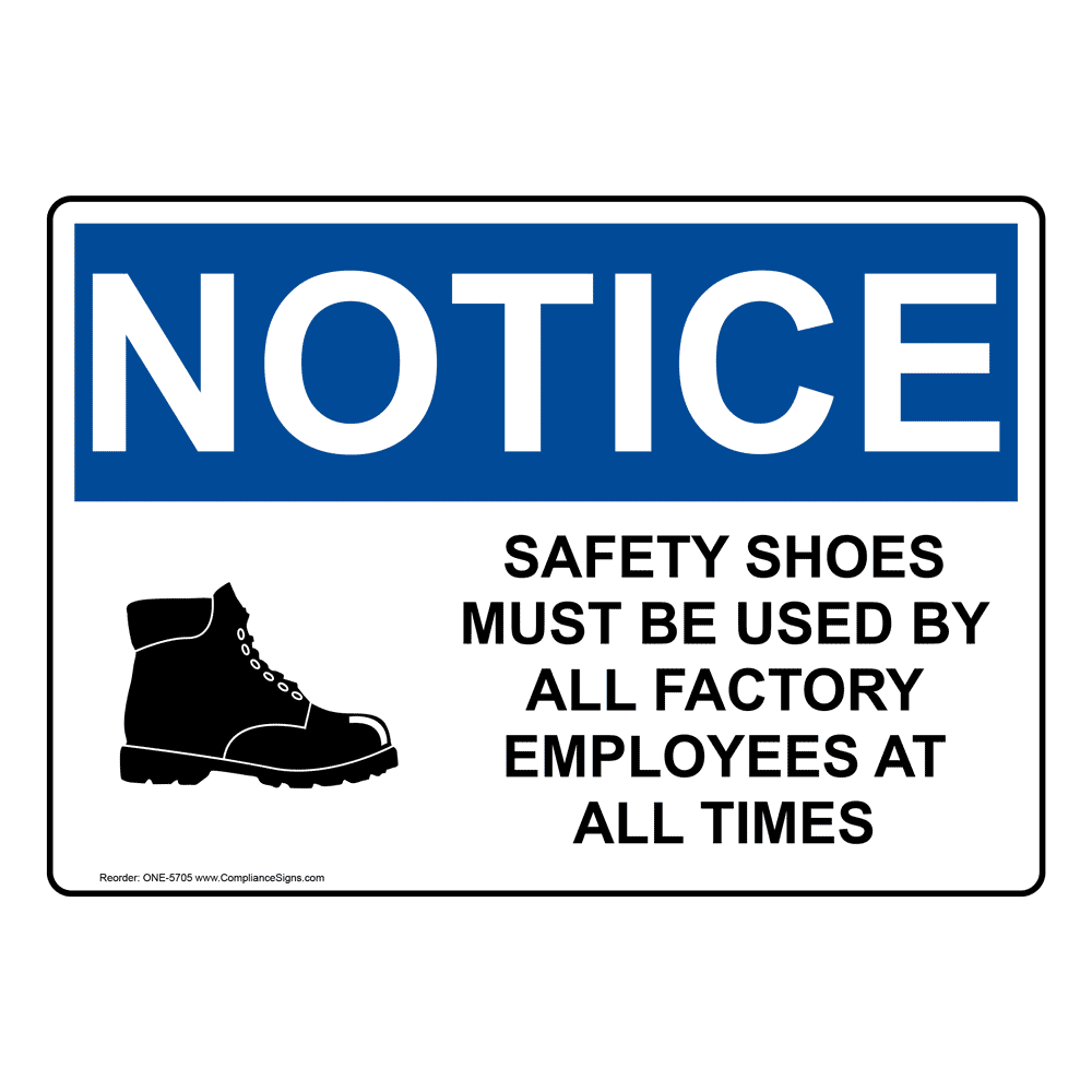 OSHA NOTICE Safety Shoes Must Be Used By All Employees Sign ONE5705