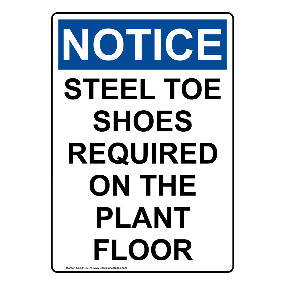 Portrait OSHA Steel Toe Shoes Required On The Sign ONEP35974