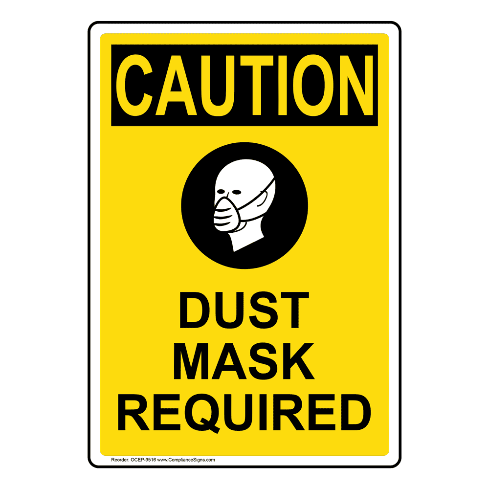 Portrait OSHA Dust Mask Required Sign With Symbol OCEP9516
