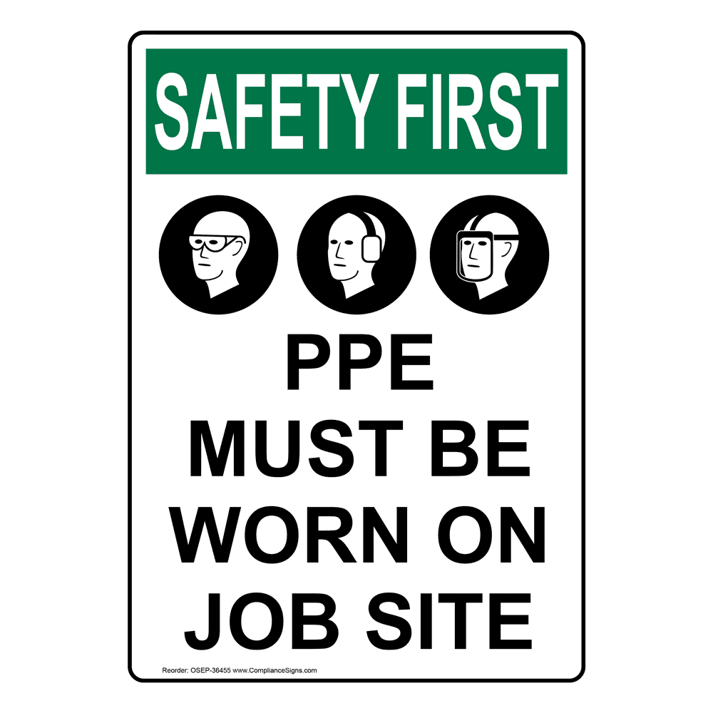 OSHA PPE Must Be Worn On Job Site Sign With Symbol OSE36455