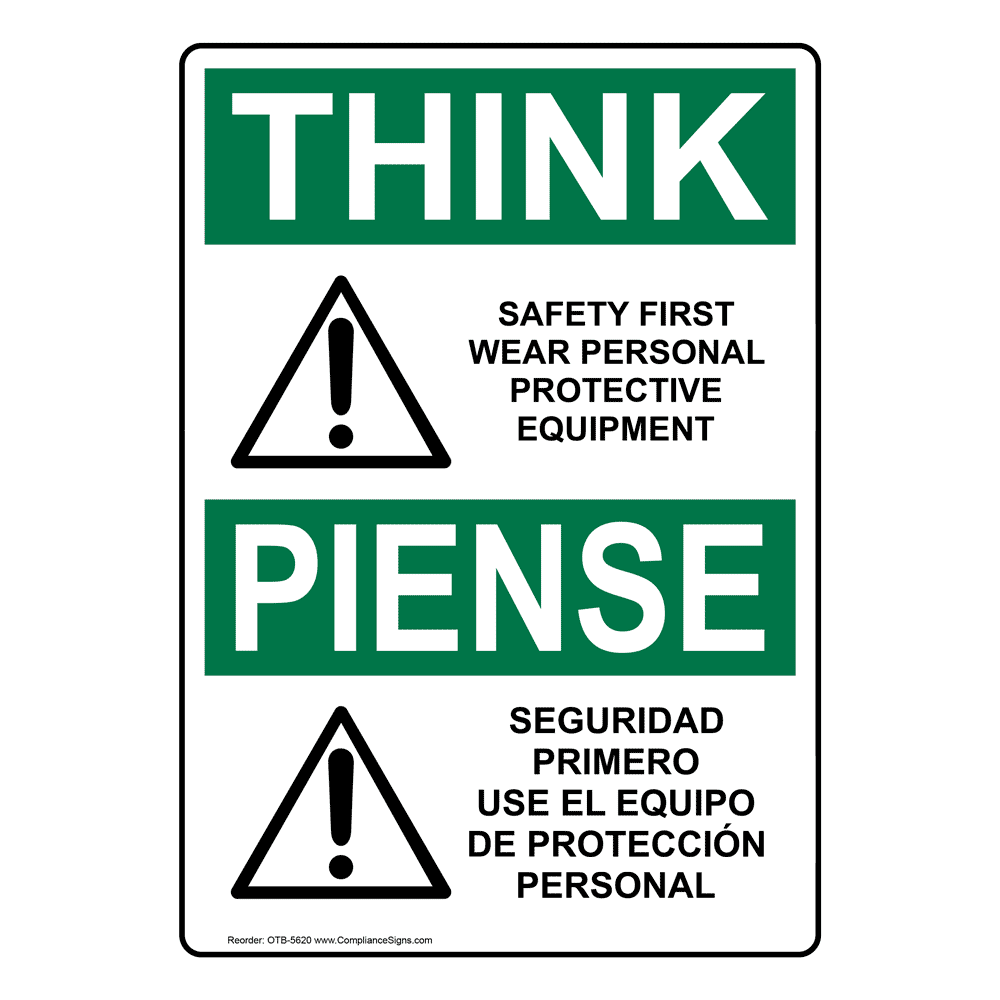 OSHA THINK Safety First Wear PPE Symbol Bilingual Sign OTB5620 PPE