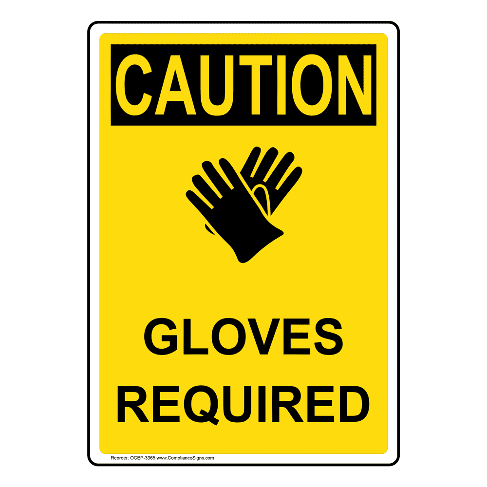 Portrait OSHA Gloves Required Sign With Symbol OCEP3365