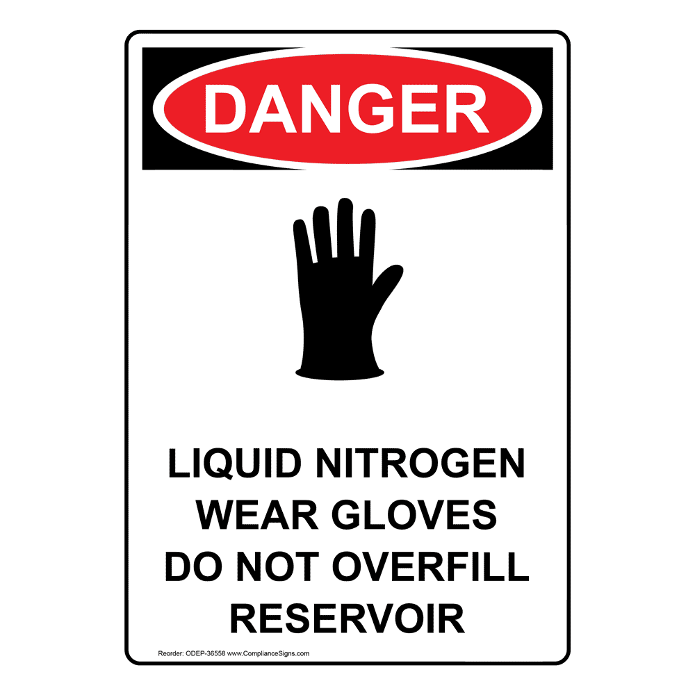 Portrait OSHA Liquid Nitrogen Wear Gloves Do Sign ODEP36558