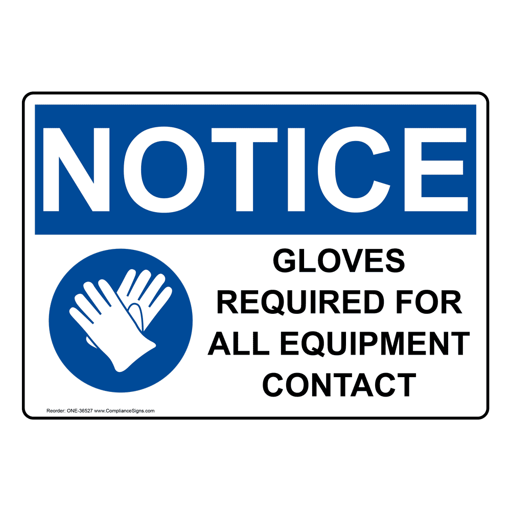 OSHA Gloves Required For All Equipment Sign With Symbol ONE36527