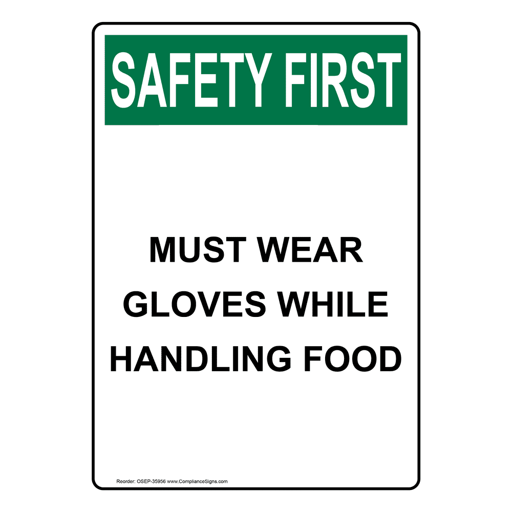 OSHA Must Wear Gloves While Handling Food Sign OSE35956