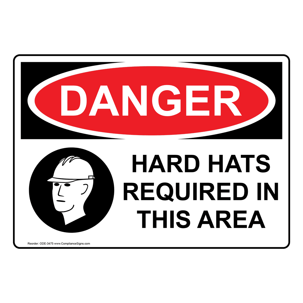 OSHA DANGER Hard Hats Required In This Area Sign ODE3475 PPE