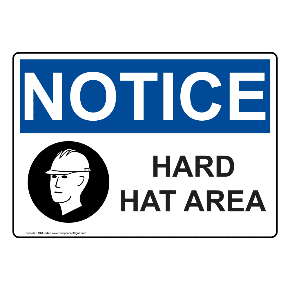 OSHA NOTICE Hard Hat Area Sign With Symbol ONE-3445
