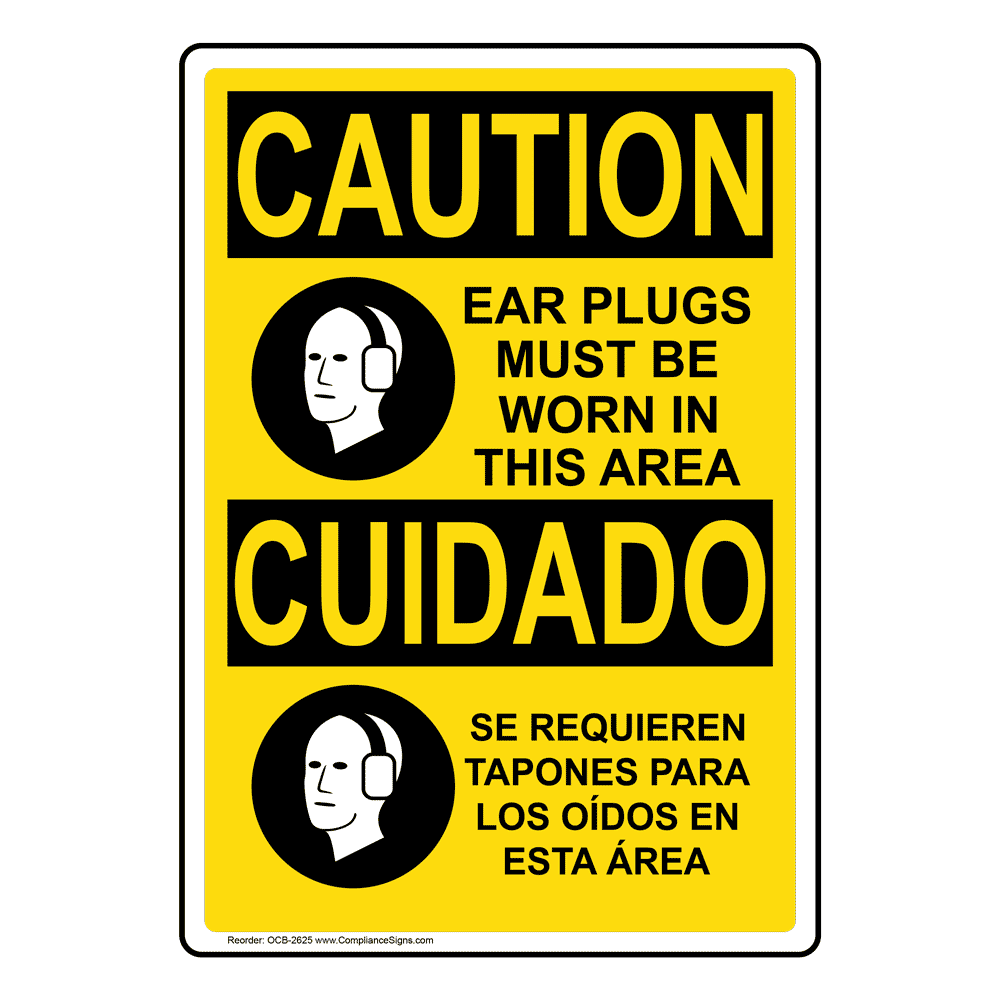 OSHA CAUTION Ear Plugs Must Be Worn Bilingual Sign OCB2625 PPE