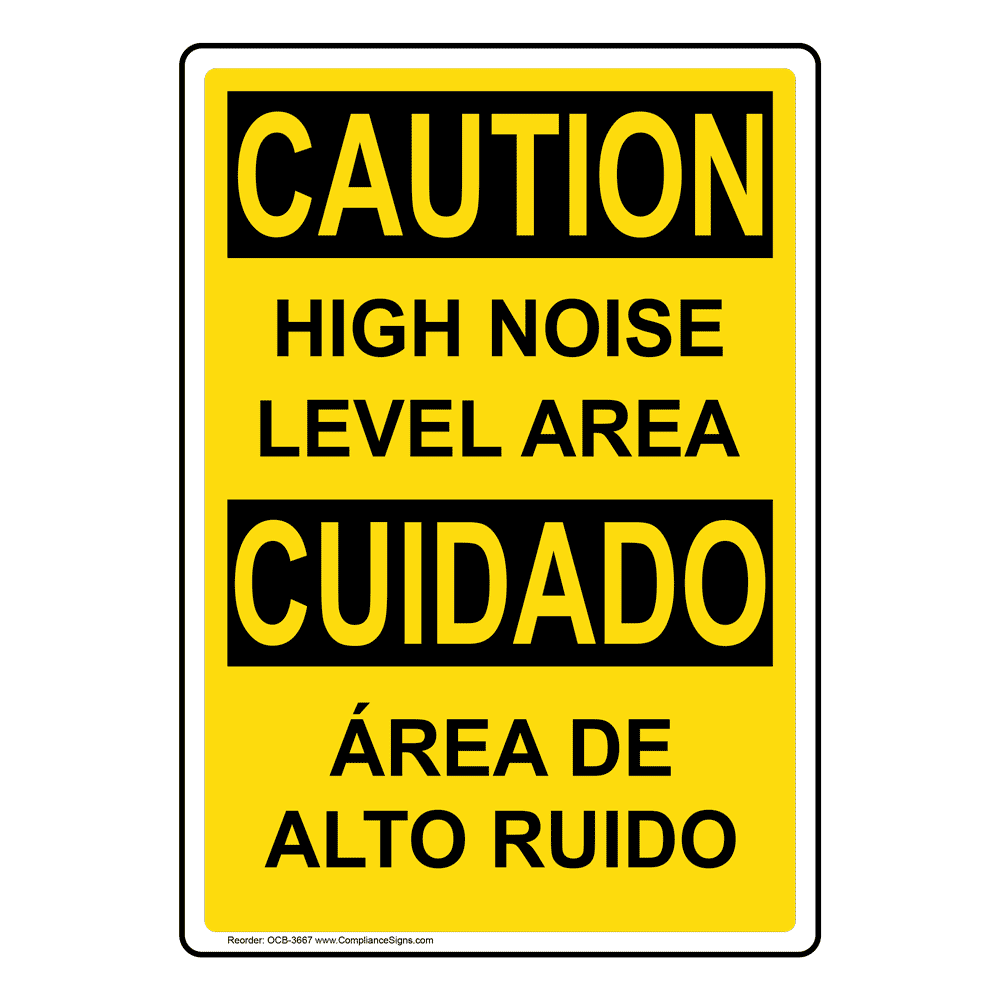 OSHA CAUTION High Noise Level Area Bilingual Sign OCB 3667 PPE