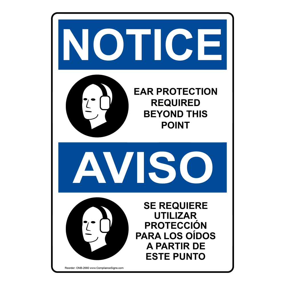 OSHA NOTICE Ear Protection Required Bilingual Sign ONB2660 PPE