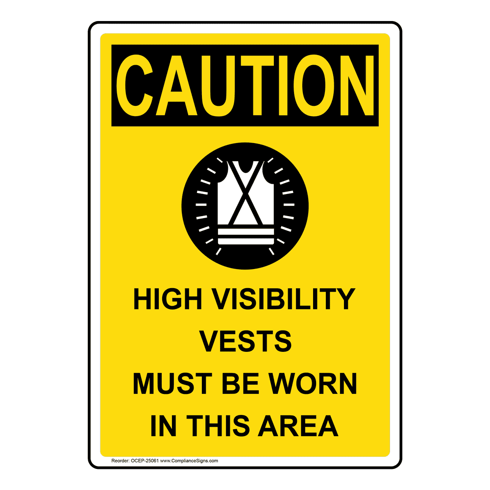 Portrait OSHA High Visibility Vests Sign With Symbol OCEP25061