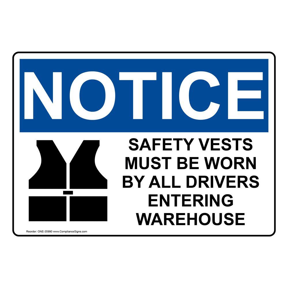 OSHA Safety Vests Must Be Worn By Sign With Symbol ONE35990