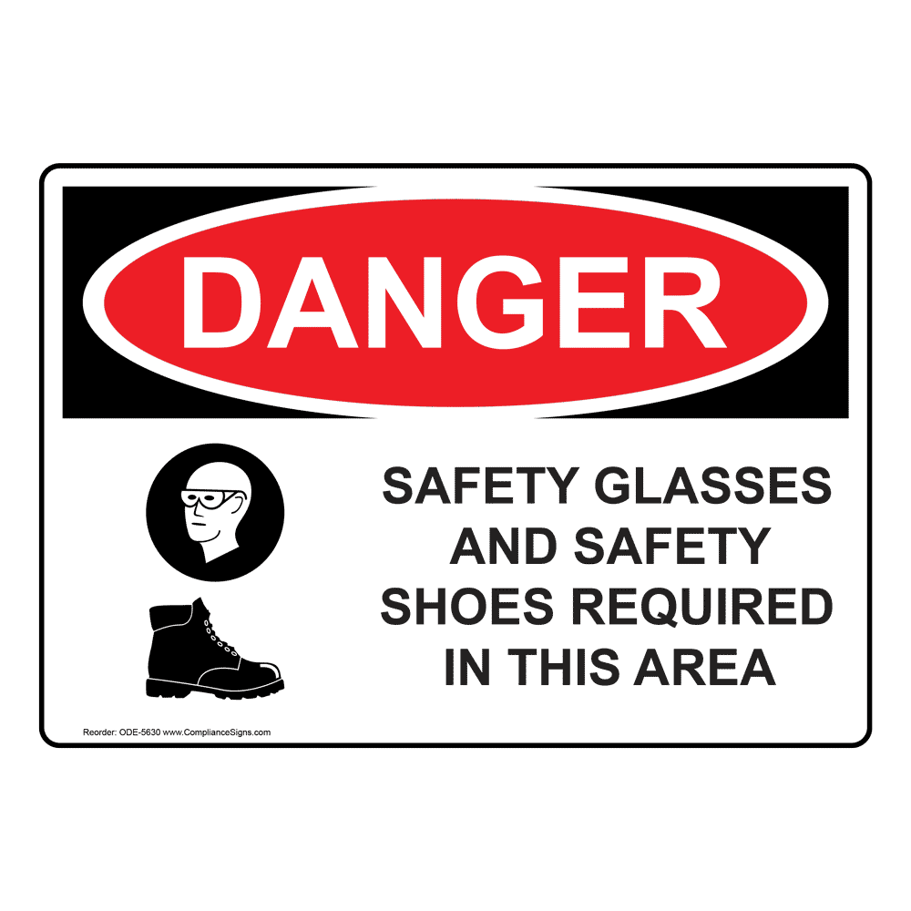 OSHA DANGER Safety Glasses And Safety Shoes Required Sign ODE5630 PPE