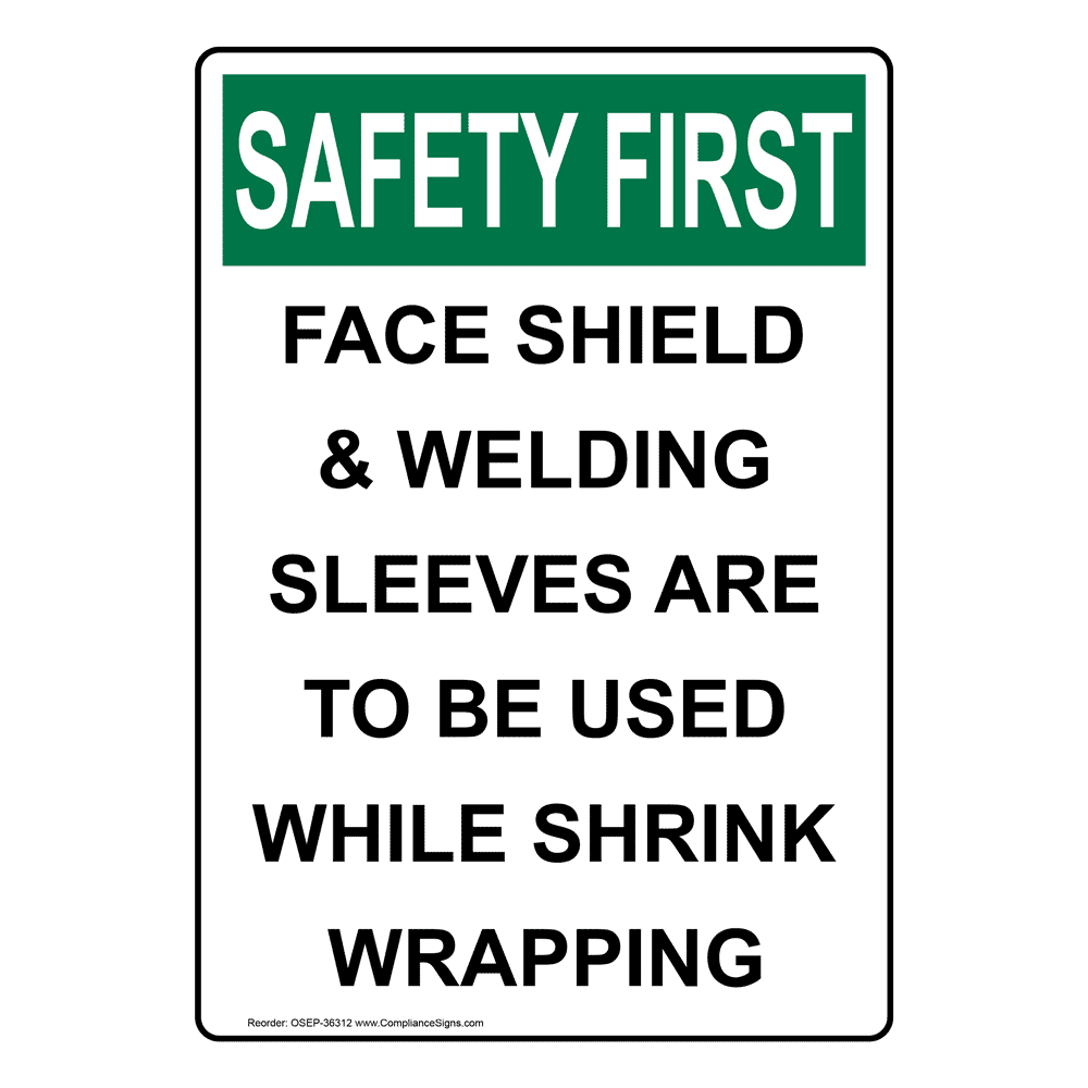 Portrait OSHA Face Shield & Welding Sleeves Sign OSEP36312