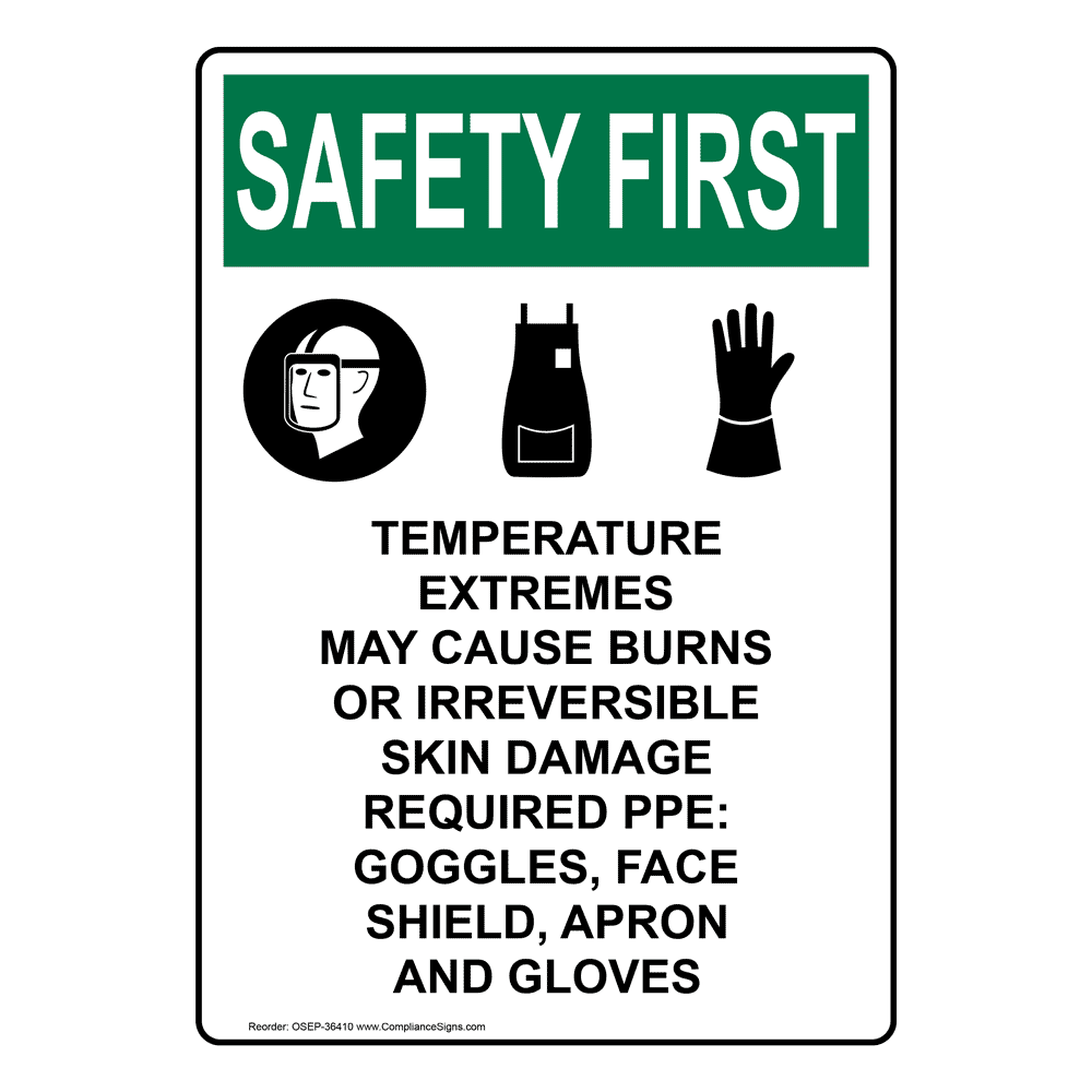 Portrait OSHA SAFETY FIRST Temperature Extremes Sign With Symbol OSEP-36410