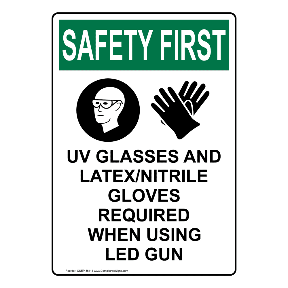 Portrait OSHA SAFETY FIRST UV Glasses And Latex/Nitrile Sign With Symbol OSEP-36413