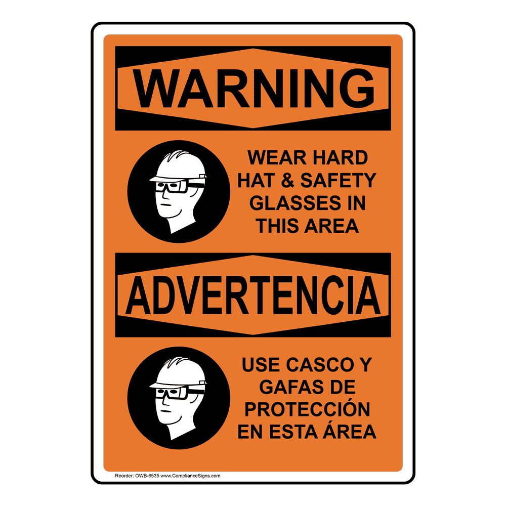 OSHA WARNING Wear Hard Hat And Safety Glasses In This Area Sign OWE-6535