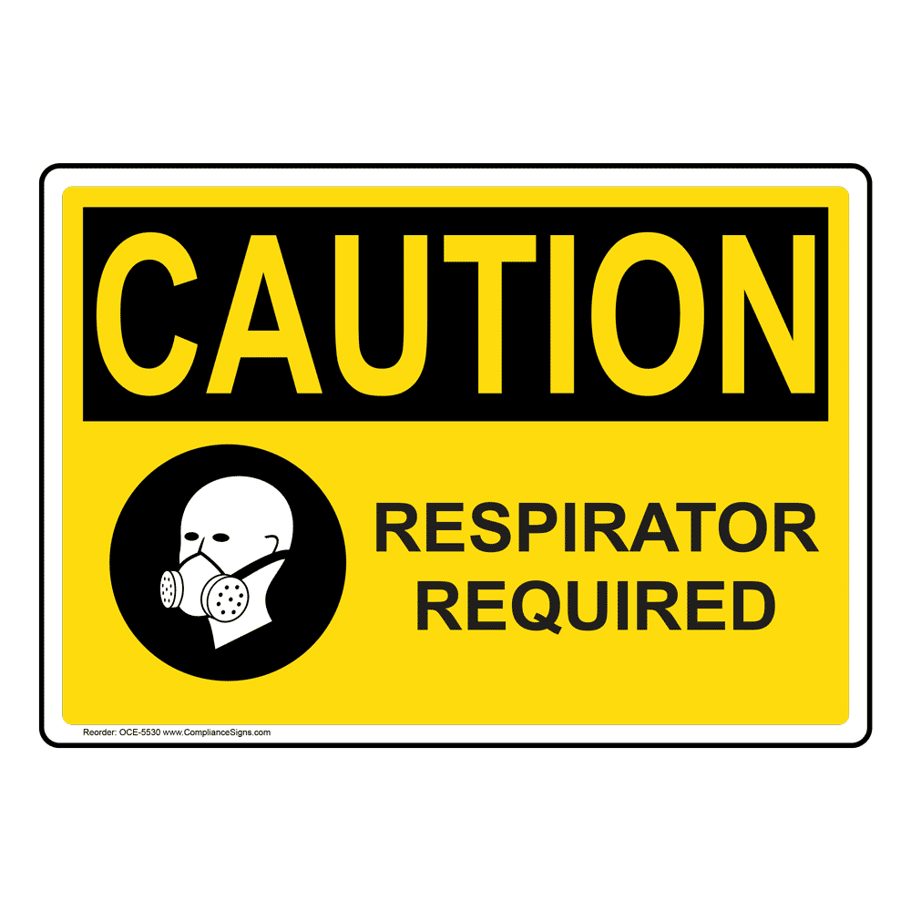 OSHA CAUTION Respirator Required Sign With Symbol OCE-5530