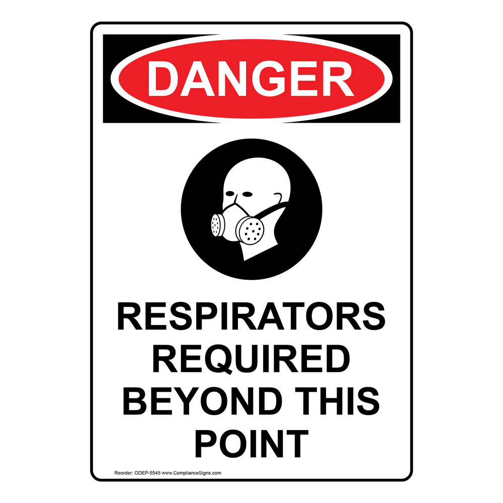 OSHA DANGER Respirators Required Beyond This Point Sign ODE5545 PPE