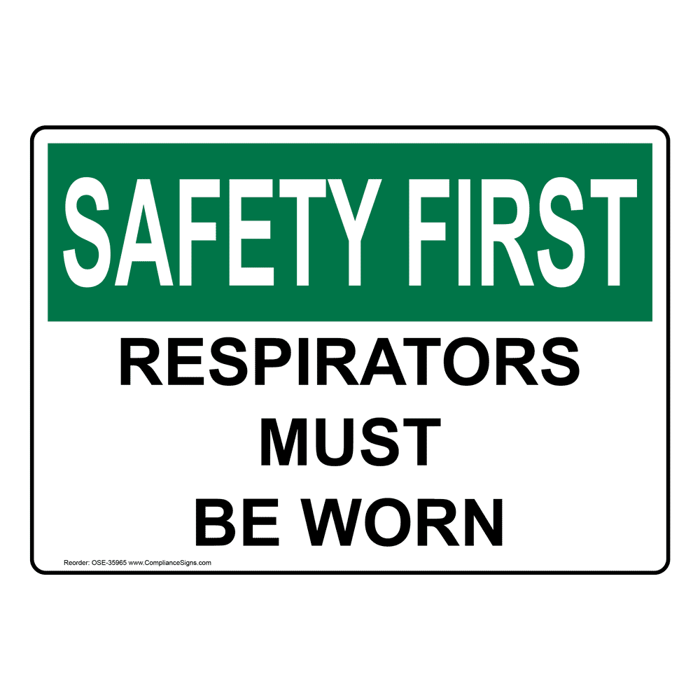 OSHA NOTICE Respirators Must Be Worn In This Area Sign ONE5540 PPE