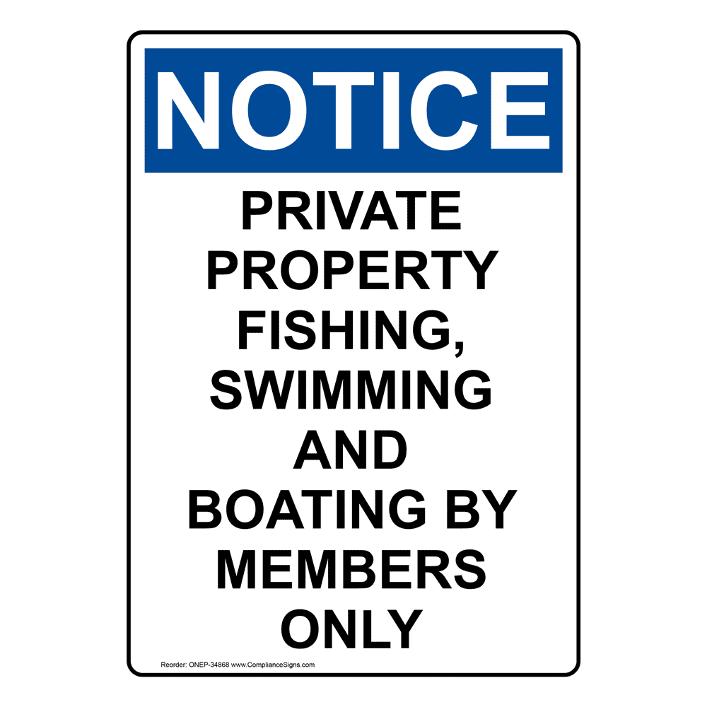 Portrait OSHA NOTICE Private Property Fishing, Swimming Sign ONEP-34868