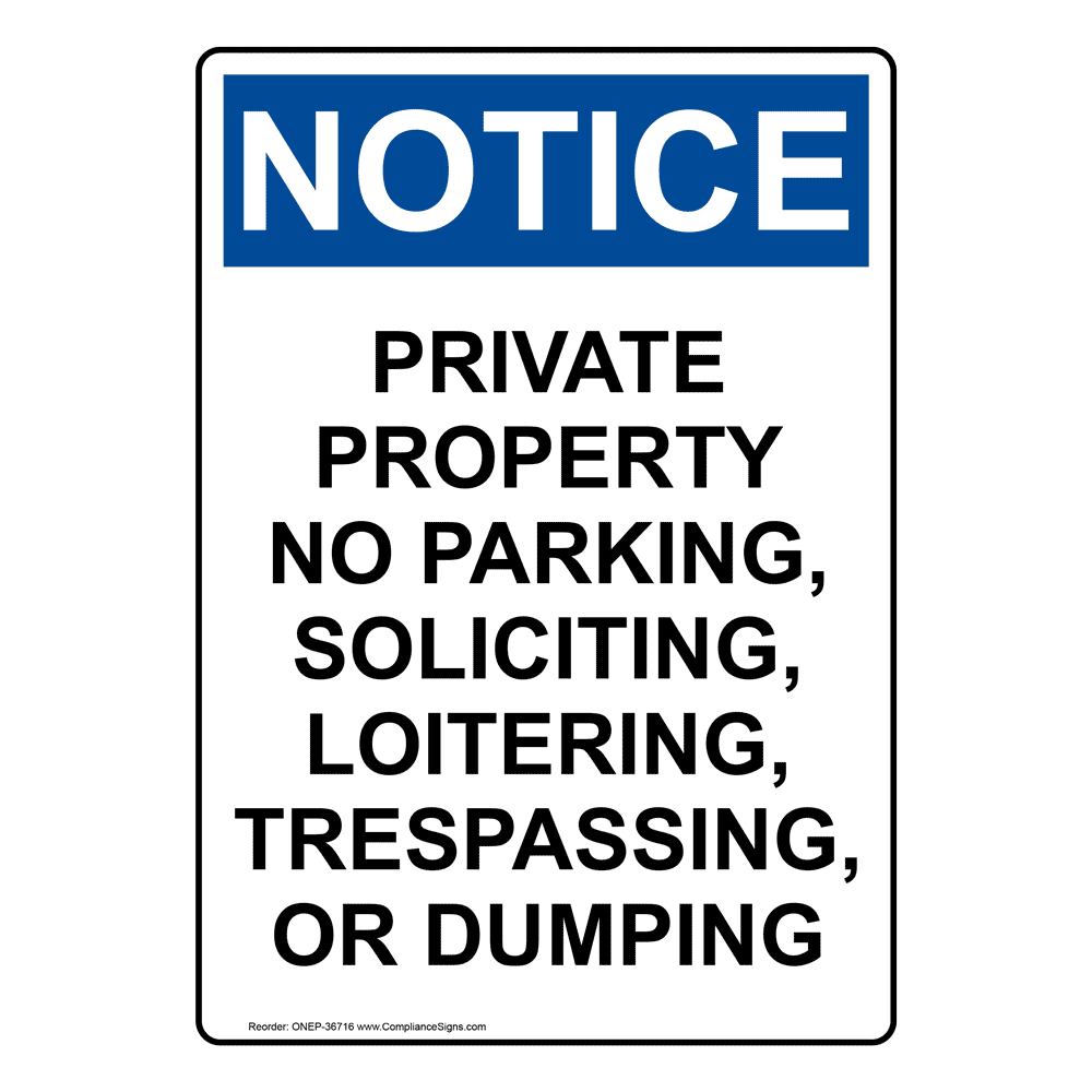 Portrait OSHA NOTICE Private Property No Parking, Soliciting Sign ONEP-36716
