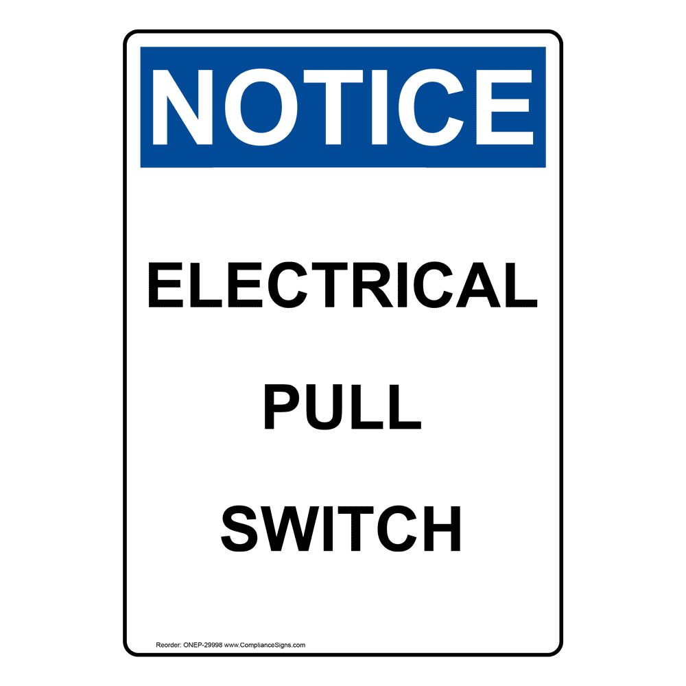 Portrait OSHA Electrical Pull Switch Sign ONEP29998