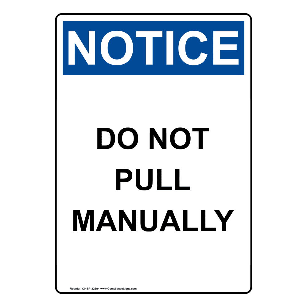 OSHA Do Not Pull Manually Sign ONE-32694