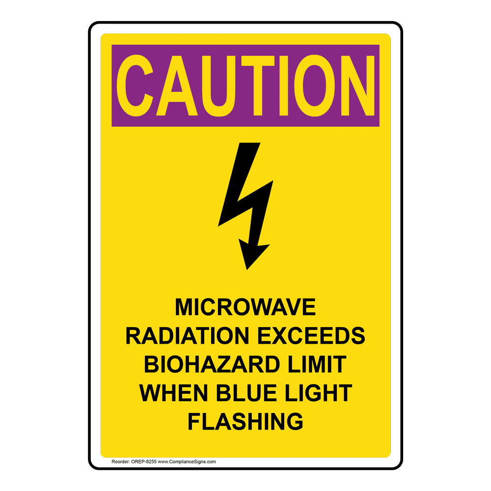 OSHA RADIATION CAUTION Microwave Radiation Blue Light Sign ORE8255