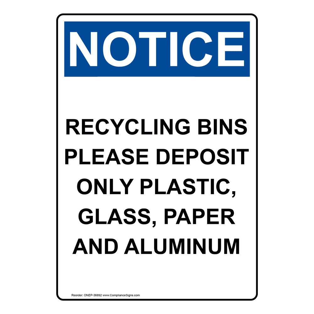 Portrait OSHA Recycling Bins Please Deposit Sign ONEP36892
