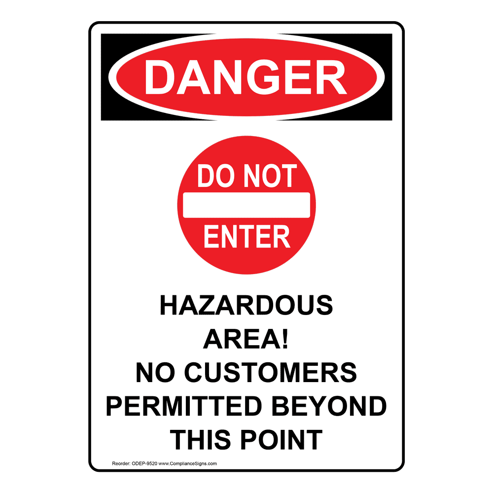 Portrait OSHA DANGER Hazardous Area! No Sign With Symbol ODEP-9520