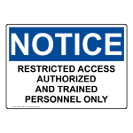 OSHA Restricted Access Authorized And Trained Sign ONE-37336
