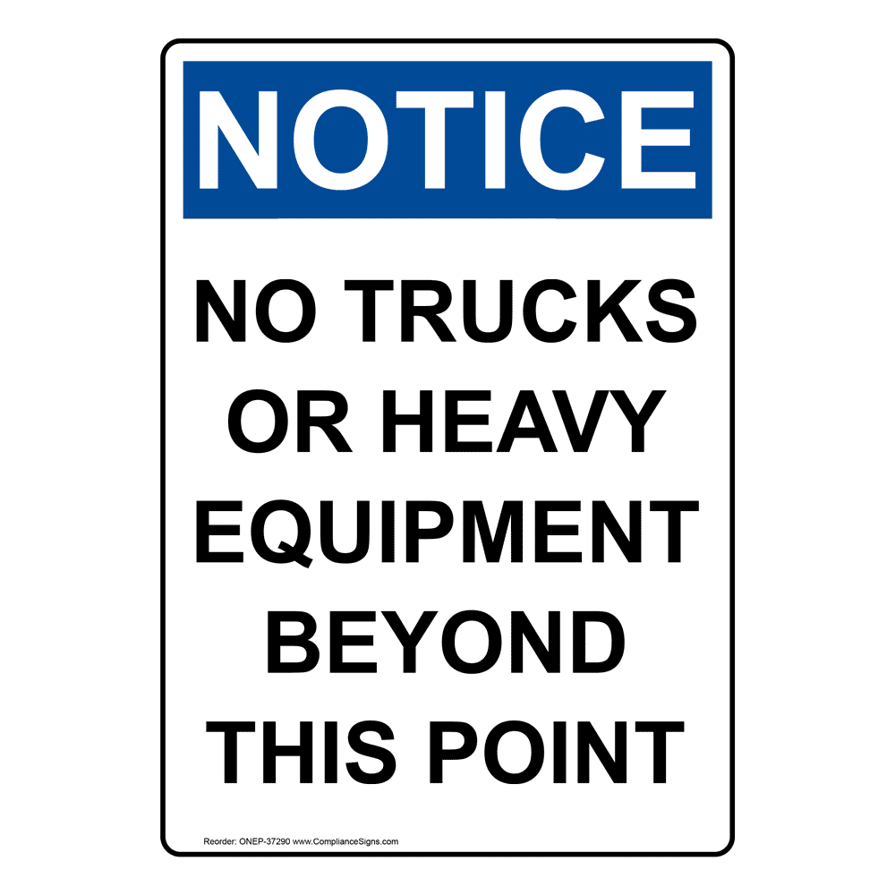 Portrait OSHA No Trucks Or Heavy Equipment Beyond Sign ONEP37290