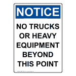 Portrait OSHA No Trucks Or Heavy Equipment Beyond Sign ONEP-37290