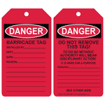 OSHA Danger Barricade Tag Installed By Do Not Remove Safety Tag CS145065