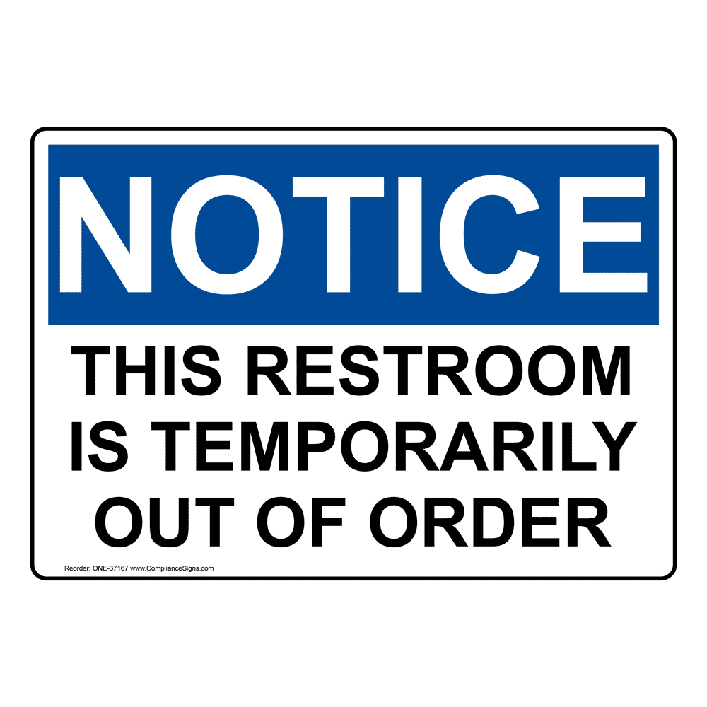 OSHA NOTICE This Restroom Is Temporarily Out Of Order Sign ONE-37167