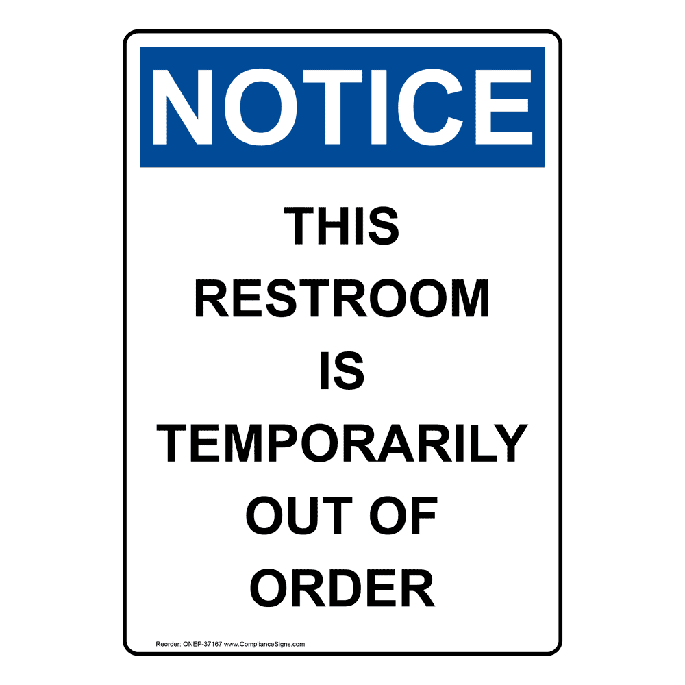 Portrait OSHA NOTICE This Restroom Is Temporarily Out Sign ONEP-37167