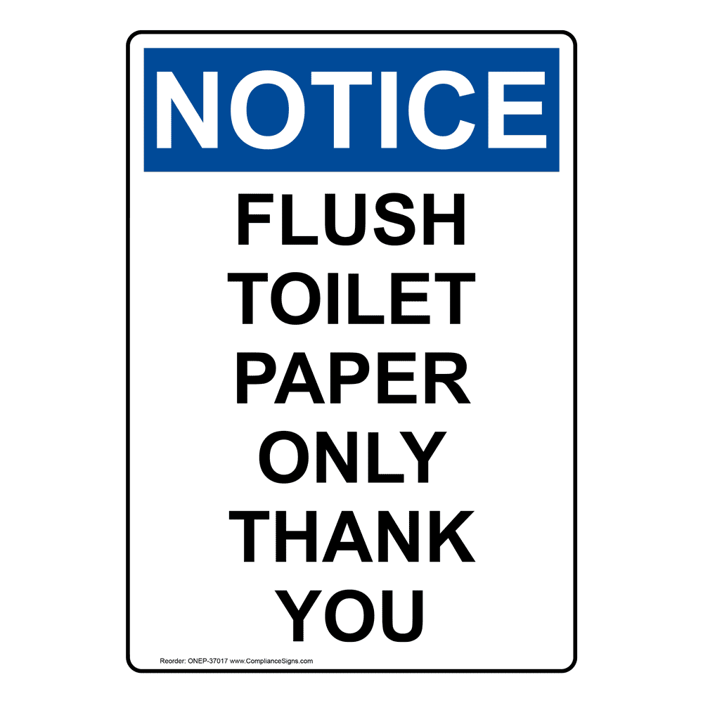 Portrait OSHA NOTICE Flush Toilet Paper Only Thank You Sign ONEP-37017