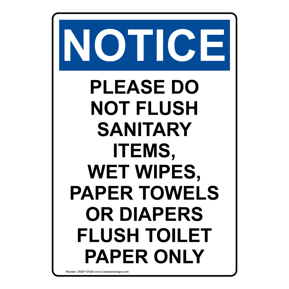 Portrait OSHA NOTICE Please Do Not Flush Sanitary Items Sign ONEP-37036